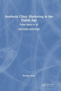 Cover: Aesthetic Clinic Marketing in the Digital Age - CRC Press
