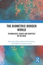 Cover: The Biometric Border World - Routledge