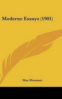 Enlarge image Cover: Moderne Essays (1901) - Kessinger Publishing