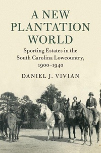 Abbildung von: A New Plantation World - Cambridge University Press