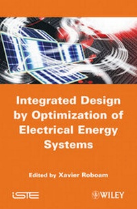 Enlarge image Cover: Integrated Design by Optimization of Electrical Energy Systems - Wiley-ISTE