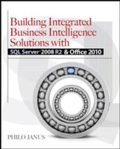 Cover: Building Integrated Business Intelligence Solutions with SQL Server 2008 R2 &amp; Office 2010 - McGraw-Hill Education