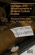 Cover: Lineages and Advancements in Material Culture Studies - Routledge