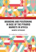 Cover: Branding and Positioning in Base of the Pyramid Markets in Africa - Routledge