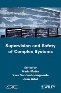 Enlarge image Cover: Supervision and Safety of Complex Systems - Wiley-ISTE