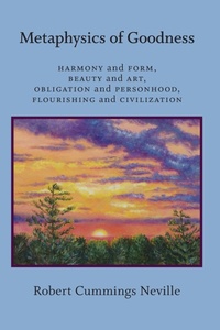 Enlarge image Cover: Metaphysics of Goodness - State University of New York Press