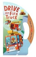Cover: Drive the Fire Truck - Chronicle Books