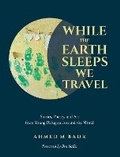 Cover: While the Earth Sleeps We Travel - Andrews McMeel Publishing