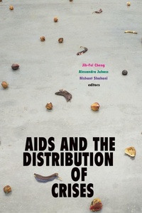 Enlarge image Cover: AIDS and the Distribution of Crises - Duke University Press