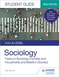 Cover: AQA A-level Sociology Student Guide 2: Topics in Sociology (Families and households and Beliefs in society) - Hodder Education