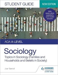 Abbildung von: AQA A-level Sociology Student Guide 2: Topics in Sociology (Families and households and Beliefs in society) - Hodder Education