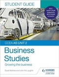 Cover: CCEA AS Unit 2 Business Studies Student Guide 2: Growing the business - Hodder Education
