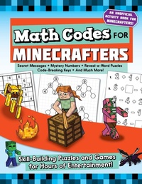 Enlarge image Cover: Math Codes for Minecrafters - Sky Pony Press