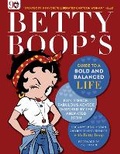Cover: Betty Boop's Guide to a Bold and Balanced Life - Skyhorse Publishing