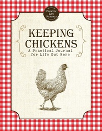 Abbildung von: Keeping Chickens - Sky Pony Press