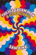 Cover: The Ice Cream Man and Other Stories - Soft Skull Press