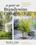 Cover: A Year at Brandywine Cottage - Timber Press