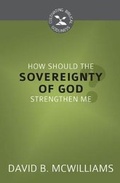 Cover: How Should the Sovereignty of God Strengthen Me? - Reformation Heritage Books