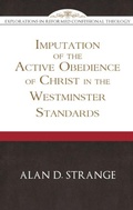 Cover: Imputation of the Active Obedience of Christ, The - Reformation Heritage Books