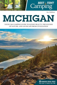 Abbildung von: Best Tent Camping: Michigan - Menasha Ridge Press Inc.