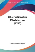 Bild: Observations Sur L'Architecture (1765) - Kessinger Publishing