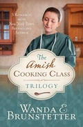 Cover: The Amish Cooking Class Trilogy - Shiloh Run Press