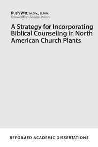 Enlarge image Cover: Strategy for Incorporating Biblical Counseling, A - P & R Publishing Co (Presbyterian & Reformed)