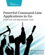 Cover: Powerful Command-Line Applications in Go - Pragmatic Bookshelf