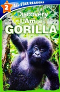 Cover: Discovery All-Star Readers: I Am a Gorilla Level 2 - Silver Dolphin Books