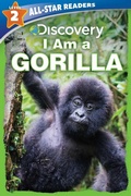 Cover: Discovery All-Star Readers: I Am a Gorilla Level 2 (Library Binding) - Silver Dolphin Books