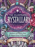 Cover: The Illustrated Crystallary - Storey Publishing LLC