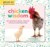 Enlarge image Cover: Chicken Wisdom Frame-Ups - Storey Publishing LLC