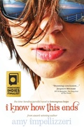 Cover: I Know How This Ends - Wyatt-MacKenzie Publishing