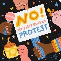 Enlarge image Cover: No! My First Book of Protest - Downtown Bookworks