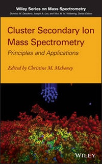 Abbildung von: Cluster Secondary Ion Mass Spectrometry - Principles and Applications - Wiley