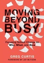 Cover: Moving Beyond Busy - Solution Tree