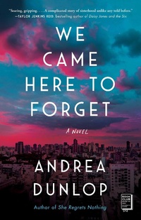 Abbildung von: We Came Here to Forget - Atria Books