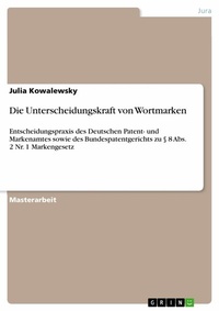 Abbildung von: Die Unterscheidungskraft von Wortmarken - GRIN Verlag