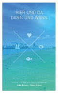 Cover: Hier und da, dann und wann - Books on Demand