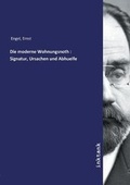 Cover: Die moderne Wohnungsnoth - Inktank Publishing