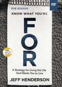 Enlarge image Cover: Know What You're FOR Video Study - HarperChristian Resources