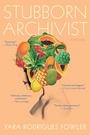 Cover: Stubborn Archivist - Mariner Books