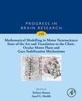 Cover: Mathematical Modelling in Motor Neuroscience: State of the Art and Translation to the Clinic. Ocular Motor Plant and Gaze Stabilization Mechanisms - Academic Press