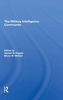 Cover: The Military Intelligence Community - Routledge