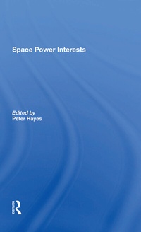 Enlarge image Cover: Space Power Interests - Routledge