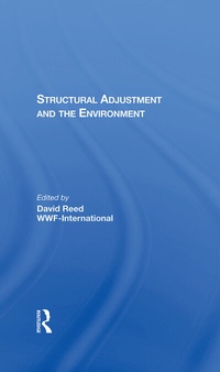 Enlarge image Cover: Structural Adjustment And The Environment - Routledge