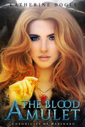 Cover: The Blood Amulet (Chronicles of Warshard, #0.5) - Katherine Bogle