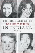 Cover: Burger Chef Murders in Indiana, The - The History Press