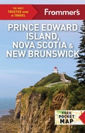 Cover: Frommer's EasyGuide to Prince Edward Island, Nova Scotia and New Brunswick - FrommerMedia
