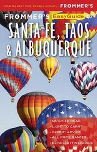 Abbildung von: Frommer's EasyGuide to Santa Fe, Taos and Albuquerque - FrommerMedia